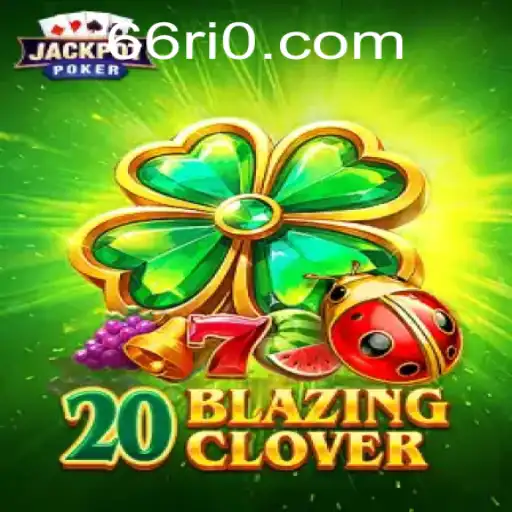 Explorando o Universo de 20BlazingClover: O Novo Fenômeno do Mundo dos Jogos