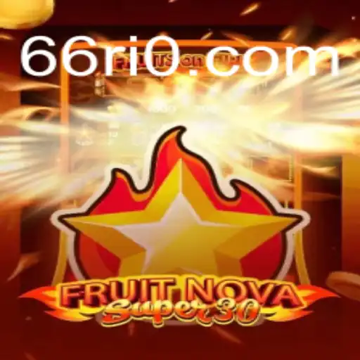 Explorando o Jogo FruitrNovaSupe30 e Seu Impacto no Mundo dos Games